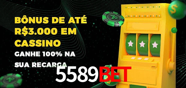 5589bet melhor bônus de depósito