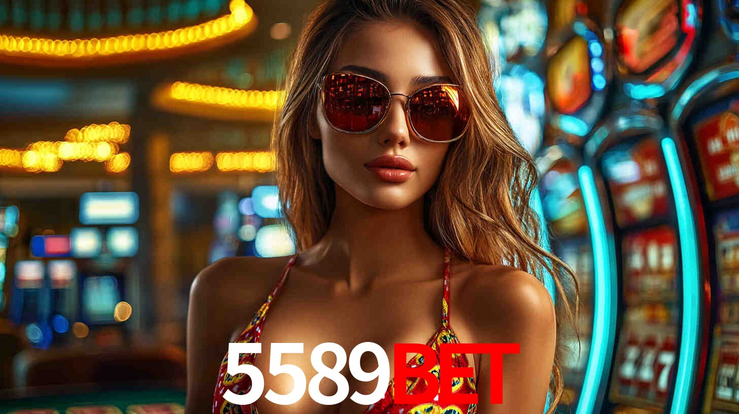 5589bet: Jogos de Caça-Níqueis-Altas Recompensas, Roleta-Velocidade, Blackjack-Desafios Máximos